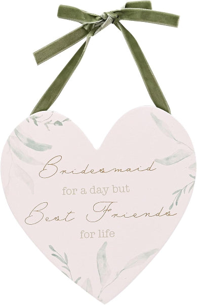 Widdop & Co. Love Story Bridesmaid Heart Hanging Wooden Plaque with Green Velvet Ribbon