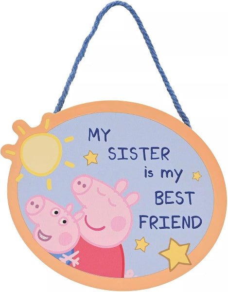 Decorative sign with Peppa Pig and George Pig holding each other, text 'My Sister is my Best Friend', on a white background.